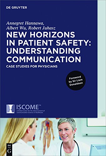 New Horizons in Patient Safety: Understanding Communication: Case Studies for Physicians - Orginal Pdf